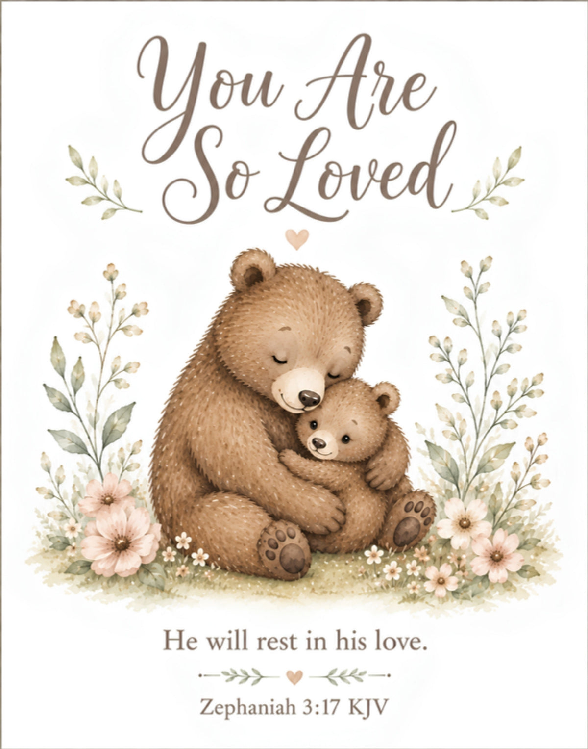 You Are So Loved wall art design: He will rest in his love. Zephaniah 3:17 KJV