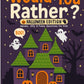 Would You Rather? Halloween Edition cover with a haunted house, ghosts and pumpkins