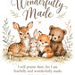 Wonderfully Made wall art design: I will praise thee; for I am fearfully and wonderfully made. Psalm 139:14 KJV