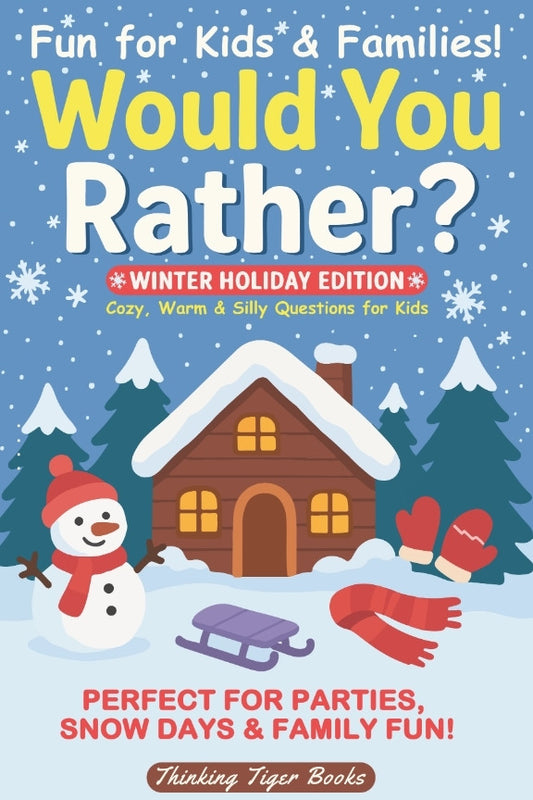 Would You Rather? Winter Holiday Edition cover with a snowy cabin and snowman