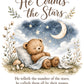 He Counts the Stars wall art design: He telleth the number of the stars; he calleth them all by their names. Psalm 147:4 KJV