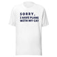 Funny Cat Lover T-Shirt -Sorry I Have Plans With My Cat Shirt