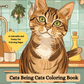Illustrated cover of a coloring book featuring a large tabby cat in a kitchen scene, with text reading 'Cats Being Cats Coloring Book' and 'Relaxing Feline Fun For Cat Lovers.' A yellow badge says '40 Adorable and Funny Cat Coloring Pages.