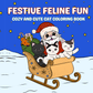 Christmas Festive Feline Fun Cat Coloring Book