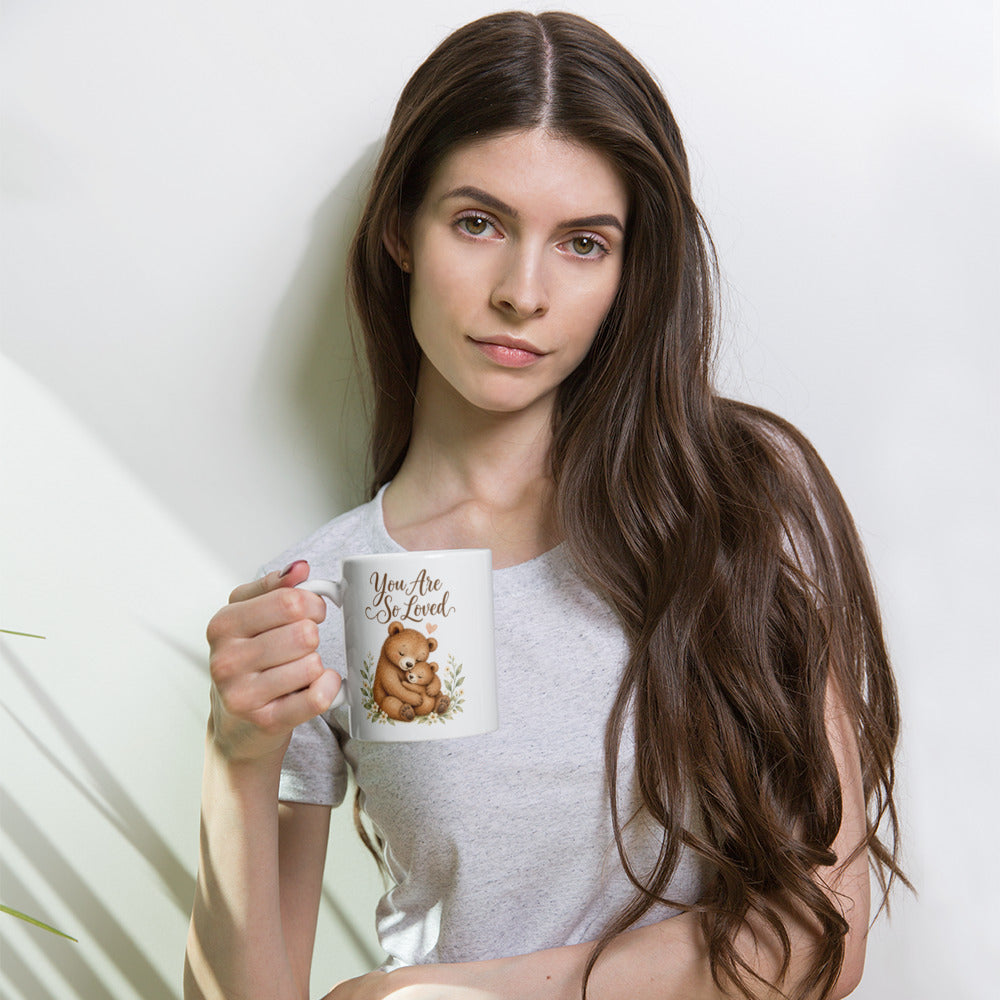 You Are So Loved Mama Bear Mug – 11 oz white mug